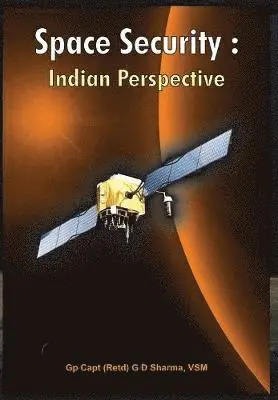 G. D. Sharma - Space Security, Inbunden. Tillgänglighet: Lägg i varukorg