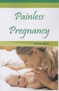 Painless Pregnancy