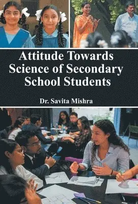 Savita Mishra - Attitude Towards Science of Secondary School Students, Inbunden. Tillgänglighet: Lägg i varukorg