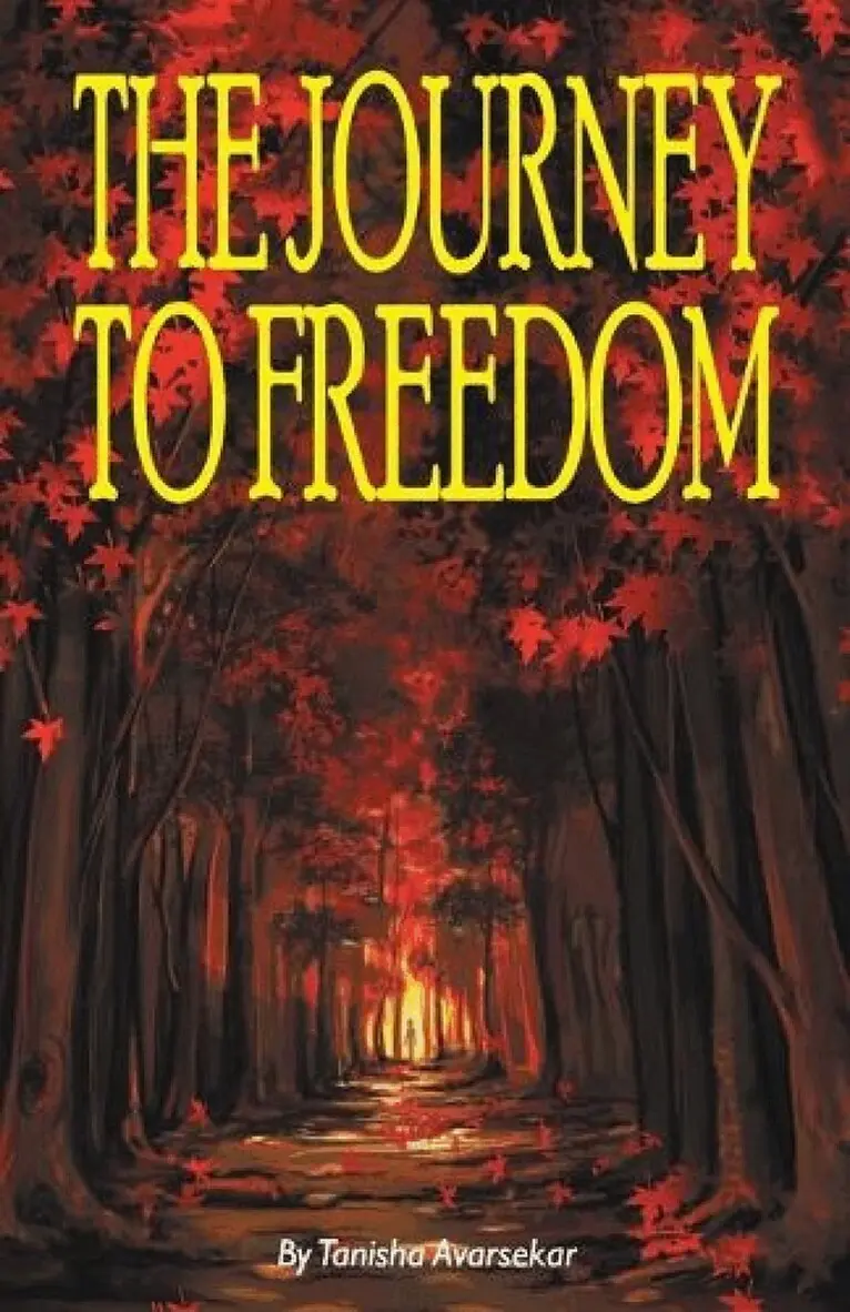 Tanisha Avarsekar - Journey to Freedom, Häftad. Tillgänglighet: Lägg i varukorg