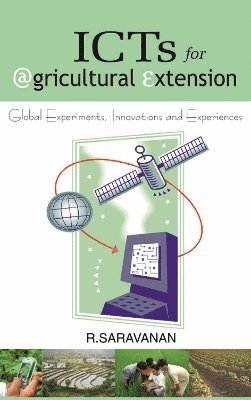 R. Saravanan - ICTs for Agricultural Extension, Inbunden