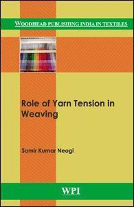 Samir Kumar Neogi - Role of Yarn Tension in Weaving, Inbunden. Tillgänglighet: Tillfälligt slut