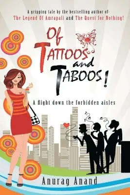 Anurag Anand - Of Tattoos and Taboos !, Häftad. Tillgänglighet: Lägg i varukorg