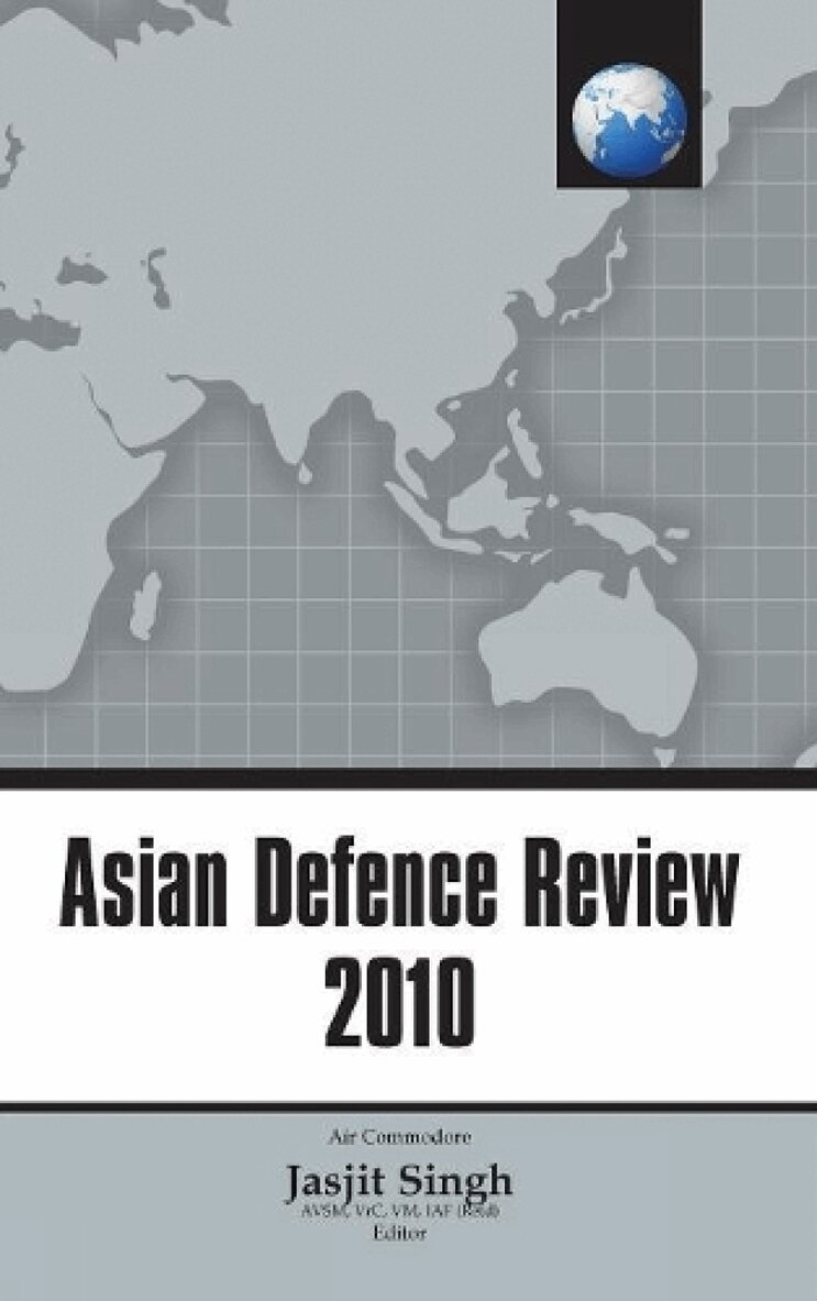 Jasjit Singh, Jasjit Singh - Asian Defence Review 2010, Inbunden