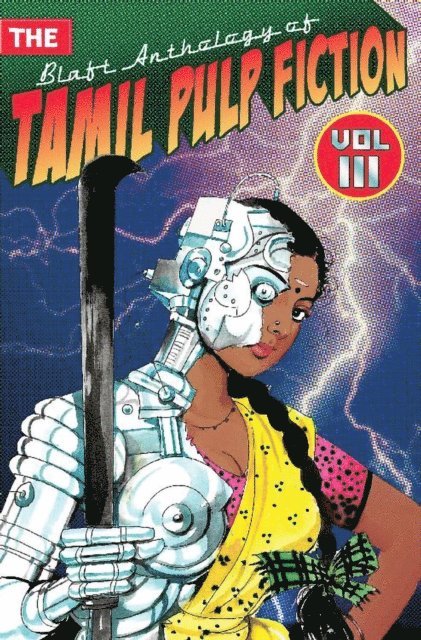 Tamilmagan, Kanchana Jeyathilagar, Indra Soundar Rajan, Pattukkottai Prabakar, Subha, Rajesh Kumar - Blaft Anthology of Tamil Pulp Fiction, Volume 3, E-bok