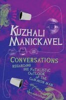 Kuzhali Manickavel - Conversations Regarding the Fatalistic Outlook of the Common Man, Häftad. Tillgänglighet: Lägg i varukorg