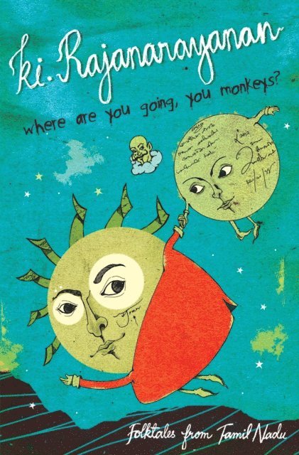 Ki. Rajanarayanan - Where Are You Going, You Monkeys?, E-bok