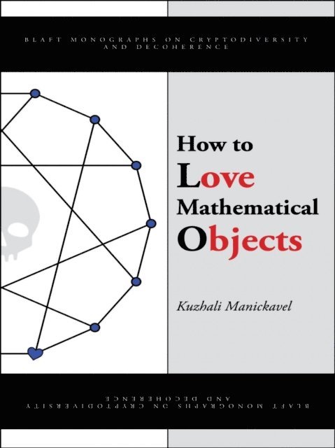 Kuzhali Manickavel - How to Love Mathematical Objects, E-bok