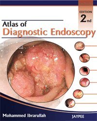 Mohammad Ibrarullah - Atlas of Diagnostic Endoscopy, Inbunden