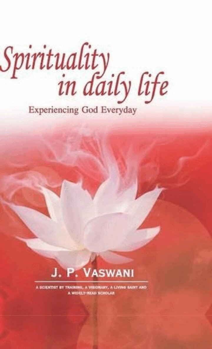 J. P. Vaswani - Spirituality in Daily Life, Inbunden