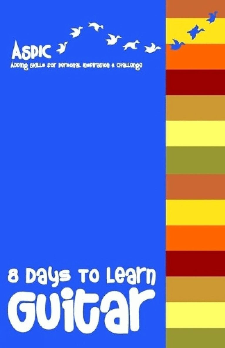 Leadstart Publishing - 8 Days to Learn Guitar, Häftad