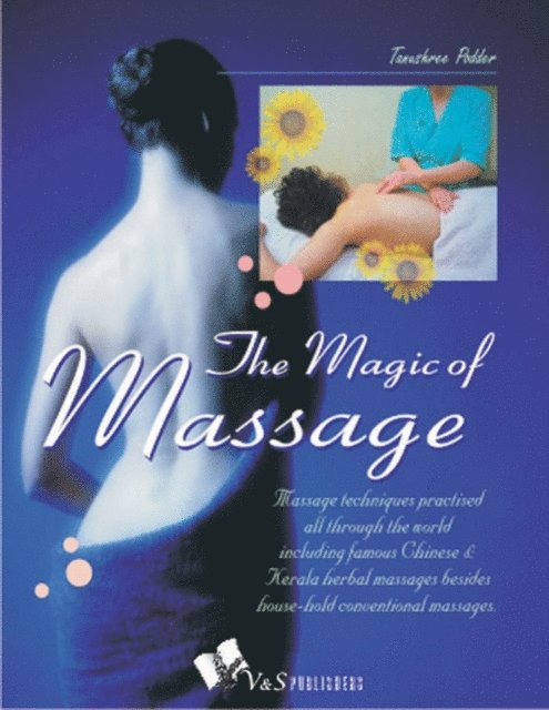 Tanushree Podder - Magic of Massage, E-bok
