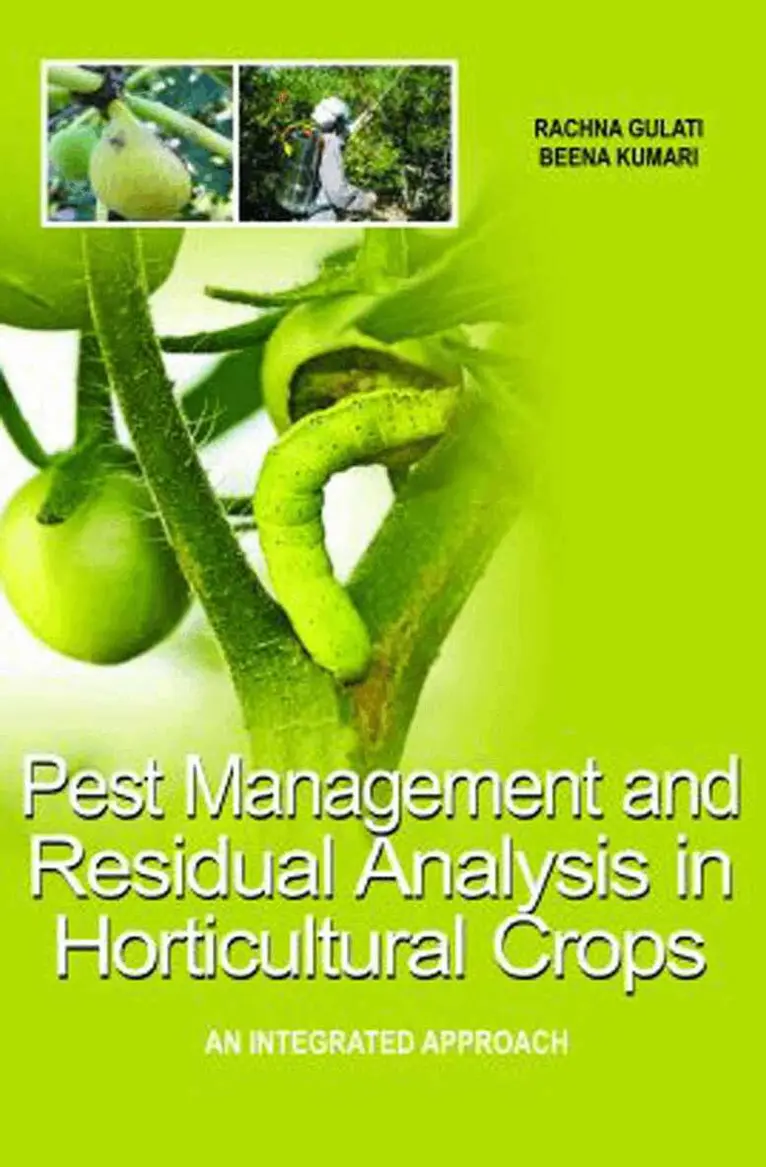 Rachna Gulati, Beena Kumari - Pest Management and Residual Analysis in Horticultural Crops, Inbunden. Tillgänglighet: Lägg i varukorg