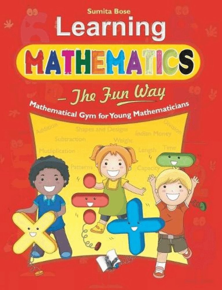 Sumita Bose - Learning Mathematics - the Fun Way, Häftad