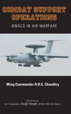 A. B. S. Chaudhry - Combat Support Operations: Awacs in Air Warfare, Inbunden. Tillgänglighet: Lägg i varukorg