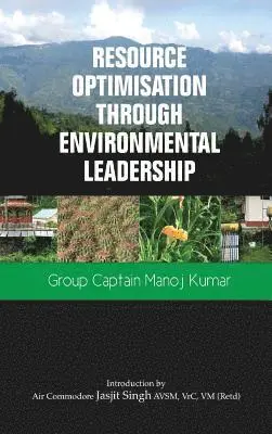 Manoj Kumar - Resource Optimisation Through Environmental Leadership, Inbunden. Tillgänglighet: Lägg i varukorg