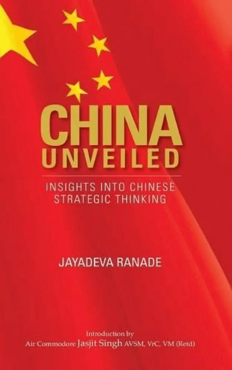 Jayadeva Ranade - China Unveiled, Inbunden. Tillgänglighet: Lägg i varukorg