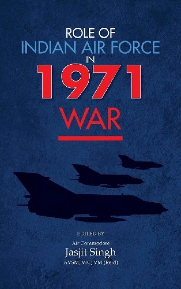 Jasjit Singh - Role of Indian Air Force in 1971 War, Inbunden