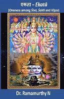 Ramamurthy Natarajan - Ekataa: Oneness among Shiva, Shakti and Vishnu, Häftad