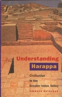 Shereen Ratnagar - Understanding Harappa – Civilization in the Greater Indus Valley, Häftad. Tillgänglighet: Tillfälligt slut