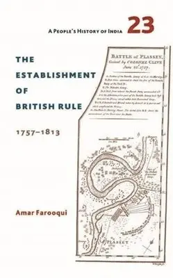 Amar Farooqui - People′s History of India 23 – The Establishment of British Rule, 1757–1813, Häftad. Tillgänglighet: Lägg i varukorg