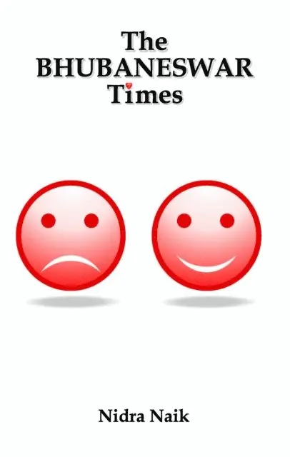 Nidra Naik - The Bhubaneswar Times, Häftad. Tillgänglighet: Lägg i varukorg