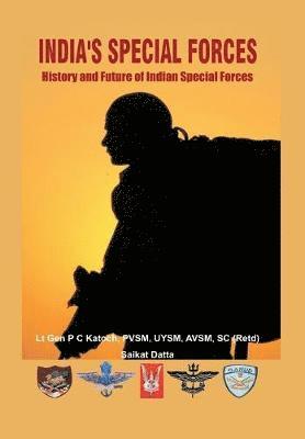 P. C. Katoch, Saikat Datta - India's Special Forces: History and Future of Special Forces, Inbunden. Tillgänglighet: Lägg i varukorg