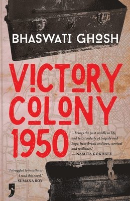 Bhaswati Ghosh - Victory Colony, 1950, Häftad