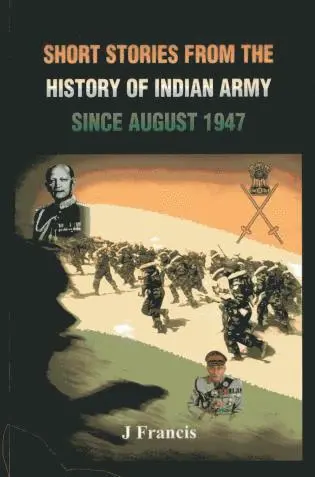 J Francis - Short Stories from the History of the Indian Army Since August 1947, Häftad. Tillgänglighet: Lägg i varukorg