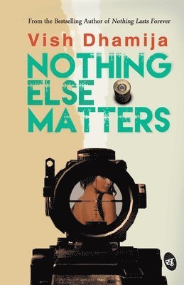 Vish Dhamija - Nothing Else Matters, Häftad
