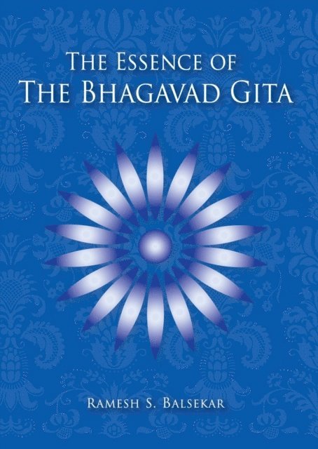 Ramesh S. Balsekar - Essence Of The Bhagavad Gita, E-bok