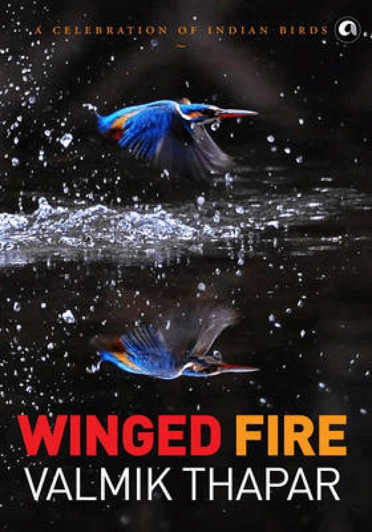 Valmik Thapar - Winged Fire, Inbunden