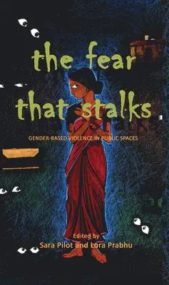 Sara Pilot, Lora Prabhu - Fear That Stalks, Häftad. Tillgänglighet: Lägg i varukorg