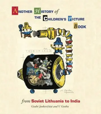 Giedre Jankeviciute and V - Another History of The Children's Picture Book: from Soviet Lithu, Inbunden. Tillgänglighet: Lägg i varukorg