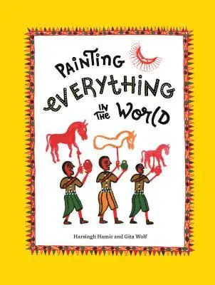 Painting Everything in the World, Inbunden. Tillgänglighet: Lägg i varukorg
