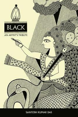 Santosh Kumar Das - Black: An Artist's Tribute, Inbunden