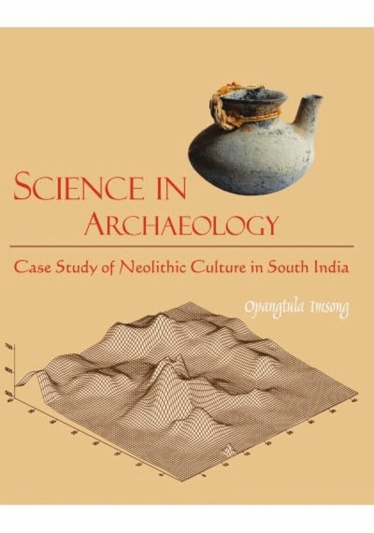 Opangtula Imsong - Science in Archaeology, Inbunden