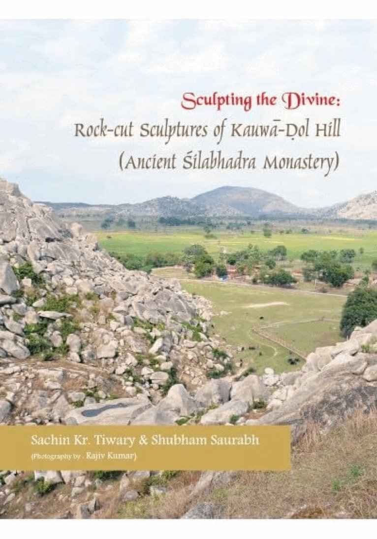 Sachin K.R. Tiwary, Shubham Saurabh - Sculpting the Divine, Inbunden