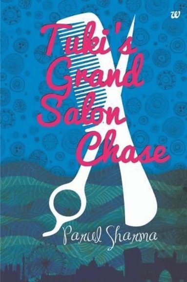 Parul Sharma - Tukis Grand Salon Chase, Häftad