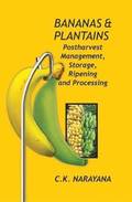 Bananas and Plantains