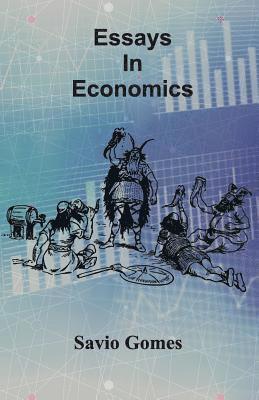 Savio Gomes - Essays In Economics, Häftad