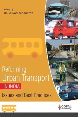 REFORMING URBAN TRANSPORT IN I, Häftad