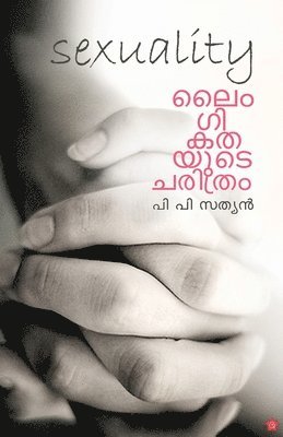 P P Sathyan - laingigathayude charithram, Häftad