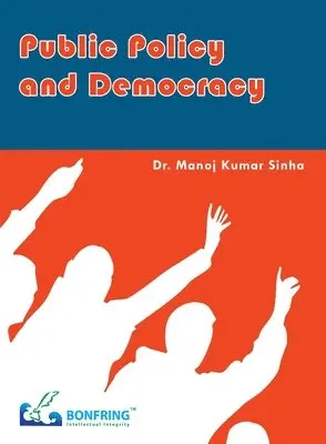 Manoj Sinha - Public Policy and Democracy, Häftad. Tillgänglighet: Lägg i varukorg