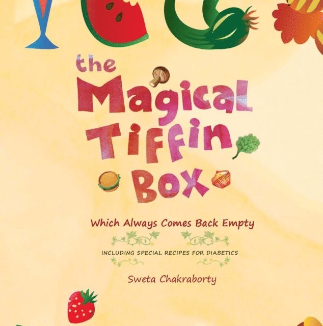 Sweta Chakraborty - Magical Tiffin Box, E-bok