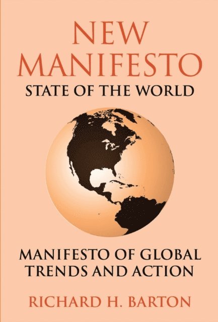 Richard H. Barton - New Manifesto State of the World, E-bok