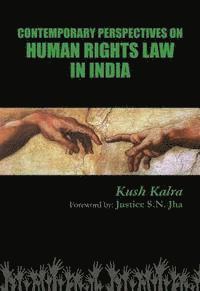 Kush Kalra - Contemporary Perspectives on Human Rights Law in India, E-bok