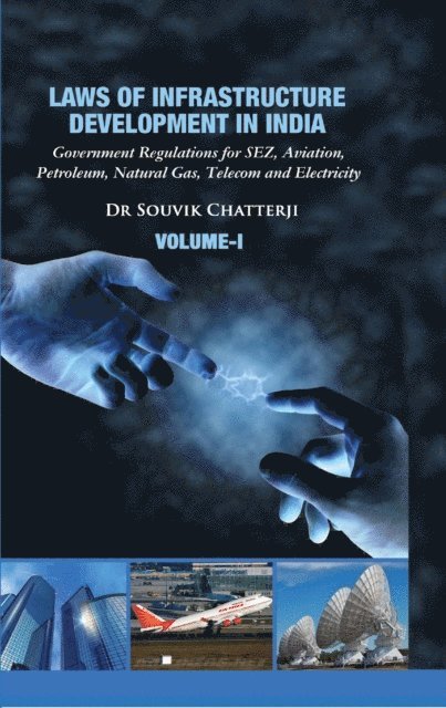 Dr. Souvik Chatterji - Laws of Infrastructure Development in India, E-bok