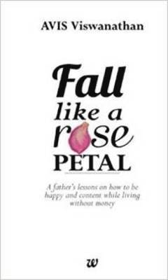 Viswanathan Avis - Fall Like A Rose Petal, Häftad