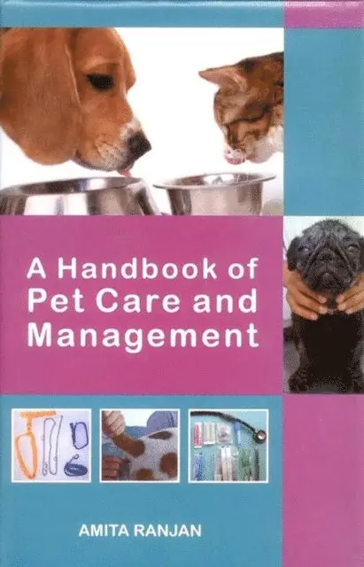 Dr. Amita Ranjan - Handbook of Pet Care and Management, E-bok. Tillgänglighet: Lägg i varukorg